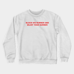 Enjoy Your Summer Crewneck Sweatshirt